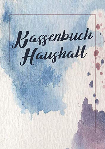 Kassenbuch Haushalt: Mit Einnahmen und Ausgaben zum Ausfüllen