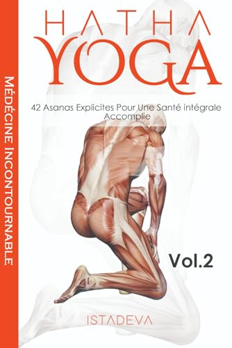 Les 42 asanas de Carya Carya: Pour une santé intégrale accomplie (Hathá Yoga)