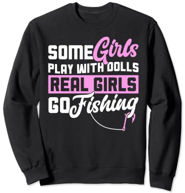 Lustige Angelbekleidung für Frauen echte Frauen zum Angeln gehen Sweatshirt