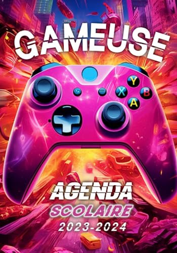 AGENDA SCOLAIRE 2023-2024: Gameuse Gamer Jeux Vidéos Gaming Console Geek Ordinateur joueuse fille - Planificateur de Septembre 2023 à Juillet 2024 pour collège école primaire lycée étudiant geek.