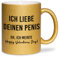 glitzertassen.de® | Ich liebe deinen Penis (Valentinstag) | Tasse mit Glitzer | Geschenkidee | Lustige Sprüche | Valentinstag | Kaffeebecher | Keramik | 330 ml | Gold