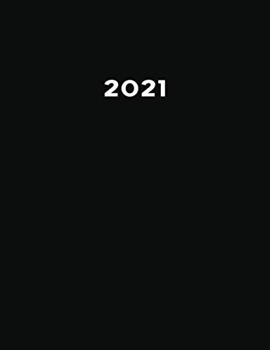 2021: Kalender XXL 2021 I Tagebuch I Terminkalender I Office Planer I Kalenderbuch I DIN A4 I 1 ganze Seite pro Kalendertag I Endlich genügend Platz ... Organisieren und Notieren! I Farbe Schwarz