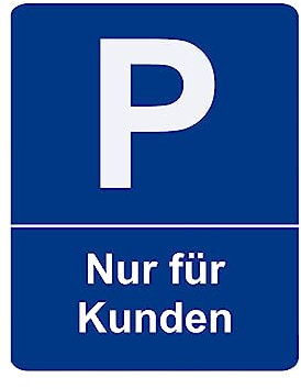 Parkplatzschild Nur für Kunden - Hinweis Schild aus Kunststoff für Ihren Parkplatz in verschiedenen Größen und Bohrungen