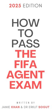 How to Pass the FIFA Football Agent Exam: 2025 Edition