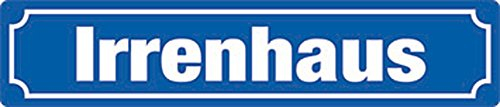 EmpirePoster Irrenhaus Blechschild 10x46 cm - Metall, Blau, LED, Verkehr, Vintage