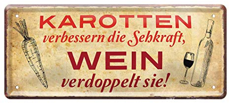Blechschild Karotten verbessern die Sehkraft, Wein verdoppelt sie - Metallschild mit witzigen Spruch für Weinkenner - Beilage für Wein Geschenkset - Deko für Weinkeller, Weinbar, Weinlaube - 28x12cm