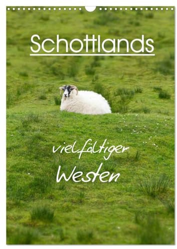 Schottlands vielfältiger Westen (Wandkalender 2026 DIN A3 hoch), CALVENDO Monatskalender: Bezaubernde Aufnahmen von den Hebriden (CALVENDO Natur)