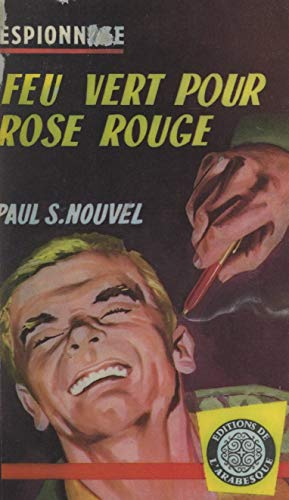 Feu vert pour rose rouge (French Edition)
