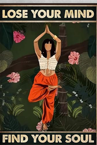 Bioputty Retro Metallschild mit Aufschrift Yoga Yoga Girl Lose Your Mind Find Your Soul, 30,5 x 20,3 cm, Vintage-Stil, lustiges Poster, Wanddekoration, Kunst, Geschenk, Retro-Bild