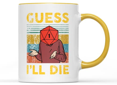 Guess I'll Die Mug Tea Coffee Cup - Funny Dungeons & Dragons D&D Fantasy Role Play Game Dungeon Master Gift Present Home Kitchen Decor (Yellow Handle)