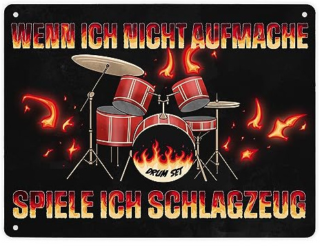 Wenn ich nicht aufmache, spiele ich Schlagzeug Metallschild XL in 21x28 cm für Schlagzeuger witziges Blechschild für Schlagzeugspieler lustige Geschenkidee für Drummer Probenraum