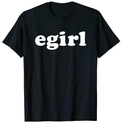 Egirl Shirt Retro Vintage E-Girl Hemd Internet berühmtes EGirl T-Shirt