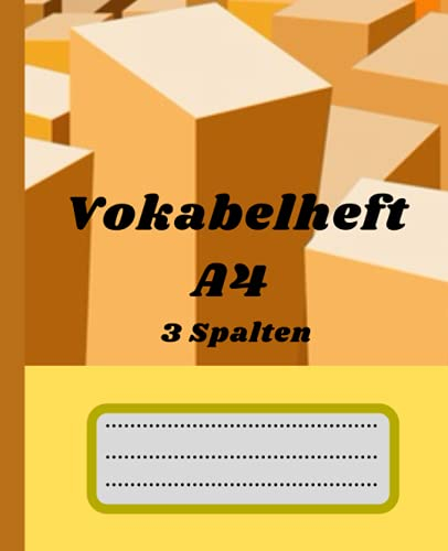 Vokabelheft A4 3 Spalten: Vokabelheft A4: 3 Spalten 120 Seiten (21.01 x 29.69 cm)