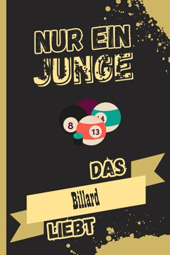 Nur ein Junge Das Billard liebt: Personalisiertes Billard Notizbuch für Billard Liebhaber