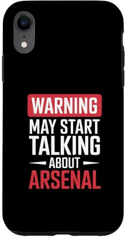 Funny Arsenal Warning may start talking about Arsenal Case for iPhone XR