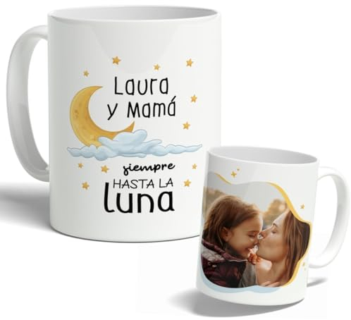 DEREGALOOS Taza de cerámica Personalizada para Madres. Taza Personalizada Regalo día de la Madre. Regalo Original Personalizado para mujer. Tazas divertidas con frase. (Siempre hasta la luna)