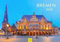 Edition Seidel Premium Kalender Bremen 2025 Format DIN A3 Wandkalender Europa Deutschland Hansestadt Weser Marine Museum Bremer Stadtmusikanten