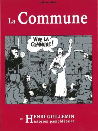 La Commune [DVD + Livre]: Réflexions sur la Commune