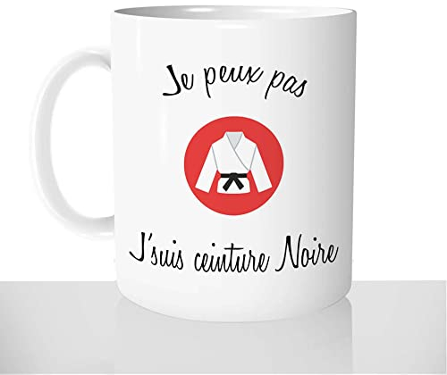 Mug-Cadeau Je Peux Pas J'suis Ceinture Noire - Tasse Idée Cadeau Original Homme Judo Karaté Sport - Noël Anniversaire