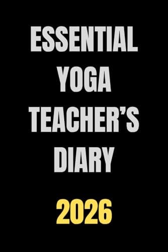 Essential Yoga Teacher’s Diary 2026