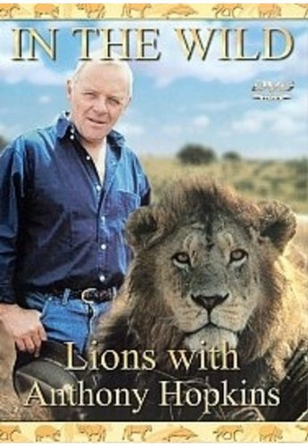 In The Wild - Lions With Anthony Hopkins [1998]