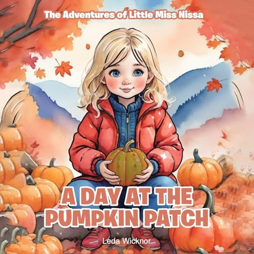 The Adventures of Little Miss Nissa: A Day at the Pumpkin Patch