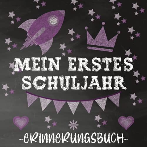 Mein erstes Schuljahr - Erinnerungsalbum: Für Jungen und Mädchen. Einschulungsgeschenk.