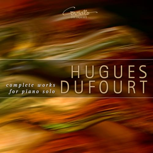 Hugues Dufourt: Die Werke für Klavier solo