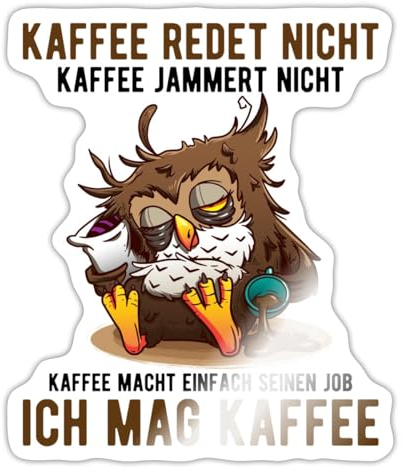 Spreadshirt Eule Kaffee Redet Nicht Sticker Aufkleber, 10 x 10 cm, Weiß glänzend