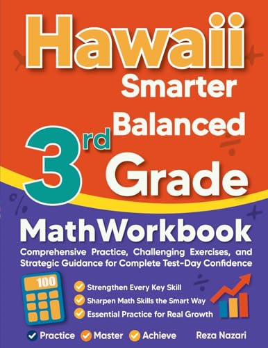 Hawaii Smarter Balanced 3rd Grade Math Workbook: Comprehensive Practice, Challenging Exercises, and Strategic Guidance for Complete Test-Day Confidence