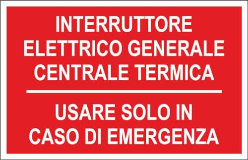 M-ITALY CARTELLO SEGNALETICO - interruttore elettrico generale centrale termica - Adesivo Extra Resistente, Pannello in Forex, Pannello In Alluminio (15x10, Alluminio)