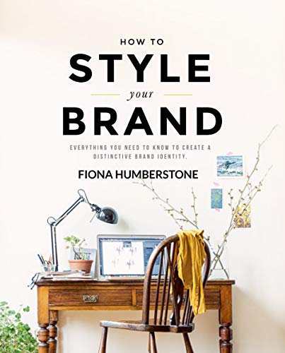 How to Style your Brand: Everything you need to know to create a distinctive brand identity