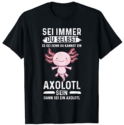 Axolotl Haustier Axolotlliebhaber T-Shirt