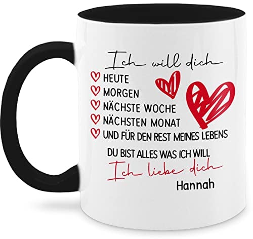 Tasse Tassen 325ml - Valentinstag Partner Freund & Freundin - Ich will dich heute morgen nächste Woche I Ich liebe dich Geschenk Paar Geschenke - 325 ml - Schwarz - teetasse boyfriend partnertassen