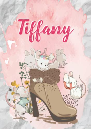 Tiffany: Notizbuch A5 | Personalisierter vorname Tiffany | Geburtstagsgeschenk für Frau, Mutter, Schwester, Tochter | Niedliche Mäuse im Stiefel | 120 Seiten liniert, Kleinformat A5 (14,8 x 21 cm)