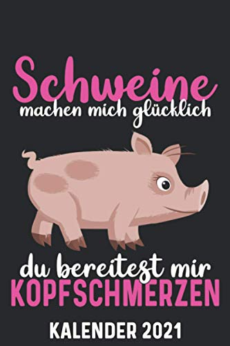 Kalender 2021 A5 Schwein Kopfschmerzen: 1 Woche 2 Seiten – Terminplaner 2021