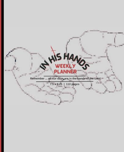 'In His Hands' Weekly Planner