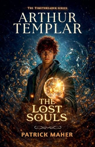 The Lost Souls (Timethreader, Band 5)