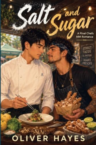 Salt and Sugar - A Rival Chefs MM Romance