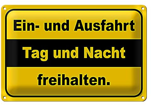 Robustes Blechschild | Ein- und Ausfahrt | Tag und Nacht freihalten | Wetterfest | 40 cm x 30 cm