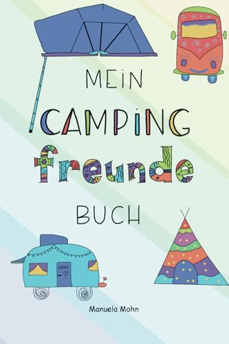 Mein Camping Freundebuch (Freundebücher für Urlaube)