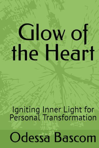 Glow of the Heart: Odessa Bascom