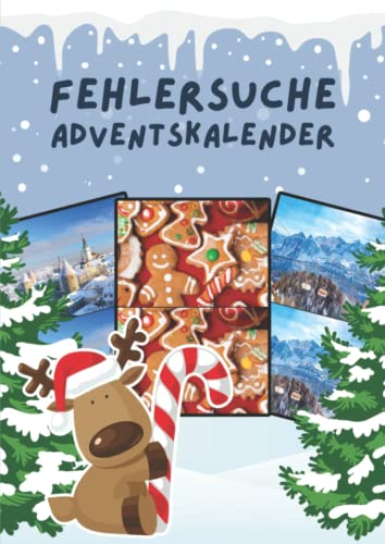 Fehlersuche Adventskalender: Sehr schwer - Finde den Fehler für die Weihnachtszeit - 24 Such-Rätsel für Kinder und Erwachsene