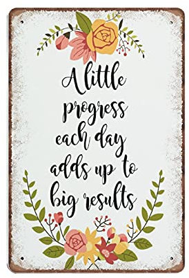 Dreacoss Inspirational Quote Tin Signs Office Decor Motivational Sign Laurel A Little Progress Each Day Funny Vintage Metal Sign Poster Wall Art Bar Kitchen Garden Bathroom Home Decor, 140mm x 200mm