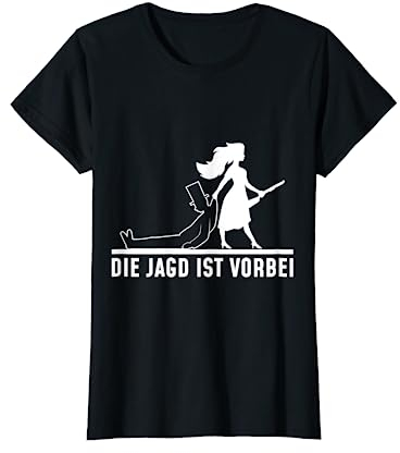 Die Jagd ist Vorbei Lustig Polter Tshirt JGA Heirat Hochzeit T-Shirt