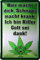 WOGEKA ART Retro Blechschilder - Bier macht dick, Schnaps macht krank, ich bin Kiffer... - Lustiger Spruch als Geschenk-Idee zu Geburtstag Weihnachten zur Deko 20x30 cm Metall-Schild 982