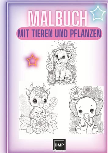 DMP | Malbuch: Die Natur in deinen Händen: Ein Ausmalbuch mit Tieren und Pflanzen