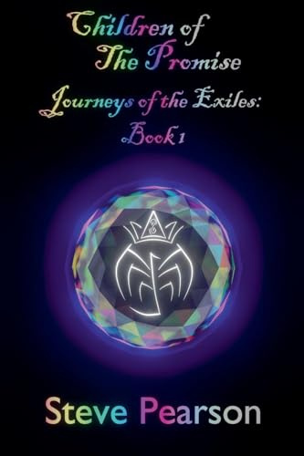 Children of the Promise (Journeys of the Exiles, Band 1)