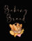 Baking Bread Recipe Notebook: Blank Baking Recipe Journal Notebook To Write Down and Collect Your Favorite Delicious Bread Recipes