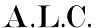 A.L.C